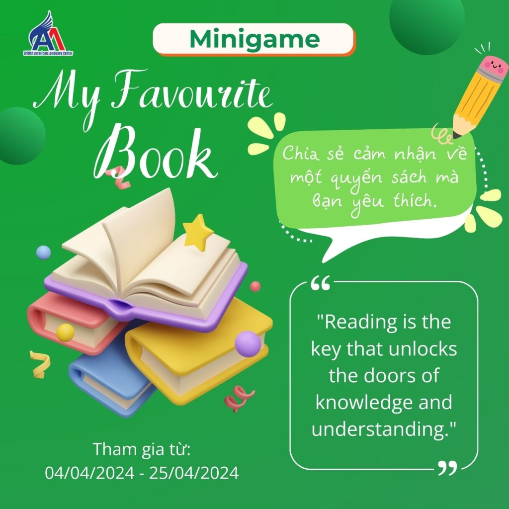 Hình 1: Minigame "My Favourite Book - Hành trình cảm nhận sách" nhân này Sách và Văn hóa đọc Việt Nam 21/4