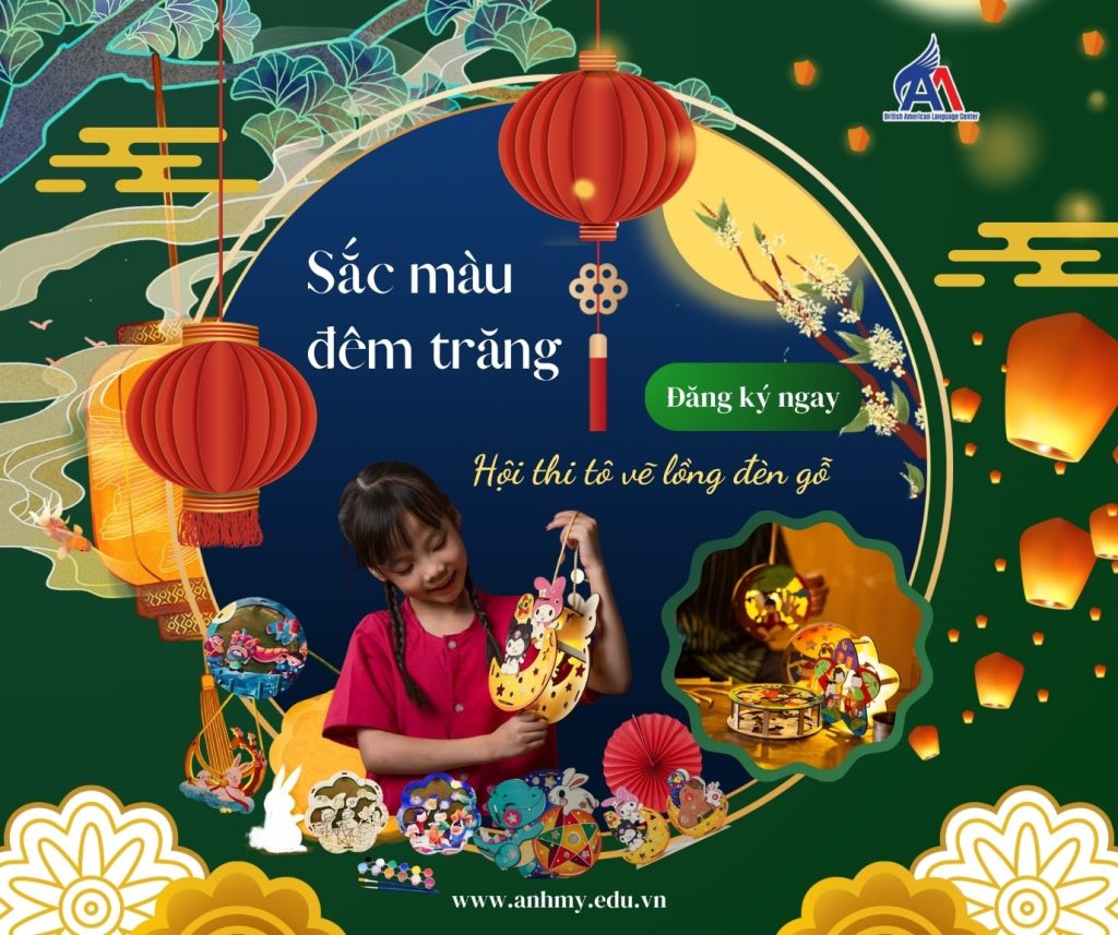 Hình 1: Chương trình mừng Trung Thu - "Sắc Màu Đêm Trăng - Trung Thu Cho Em" tại 3 cơ sở Anh Mỹ