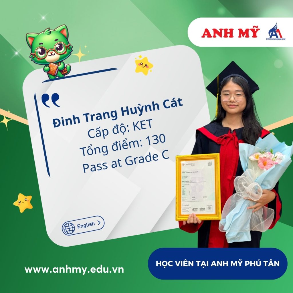 Hình 28: Học viên Đinh Trang Huỳnh Cát đạt 130 điểm (KET)