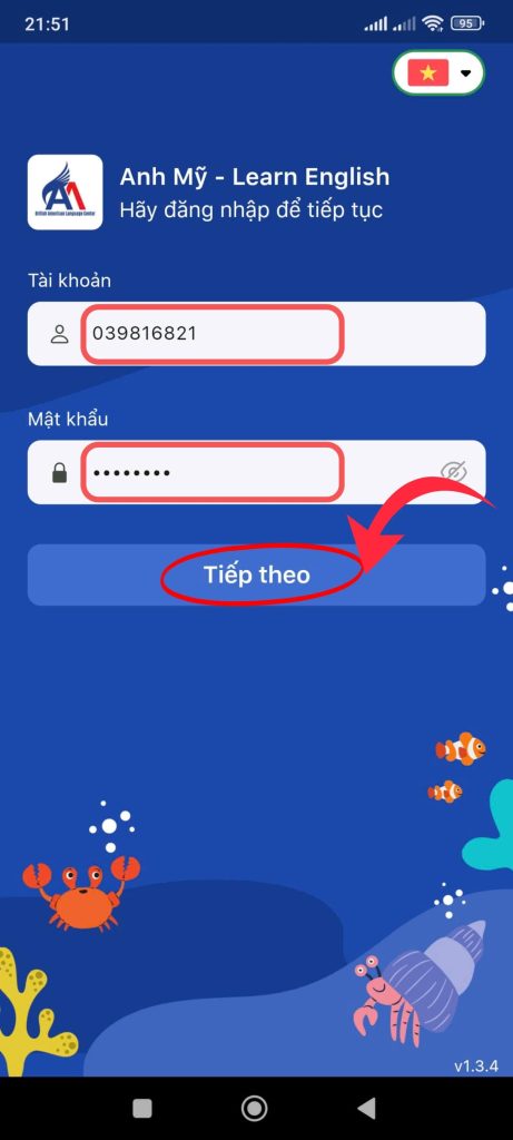 Hình 3: Nhập tên đăng nhập và mật khẩu được Anh Mỹ cung cấp và bấm tiếp theo