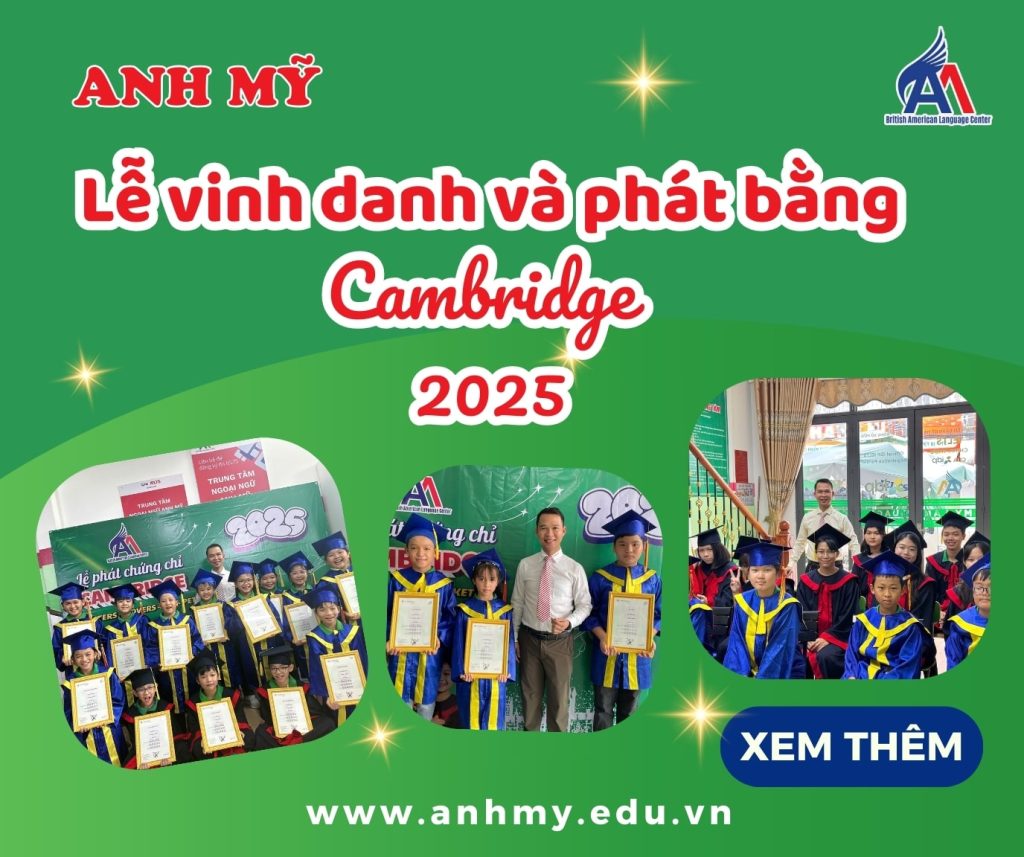 Hình 1: Lễ phát bằng Cambridge tại Anh Mỹ Tân Châu -Châu Phú - Phú Tân