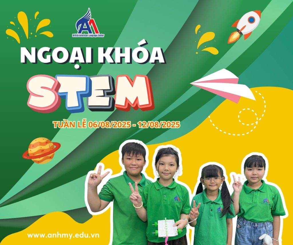Hình 1: Tuần lễ ngoại khóa STEM - Khơi nguồn sáng tạo