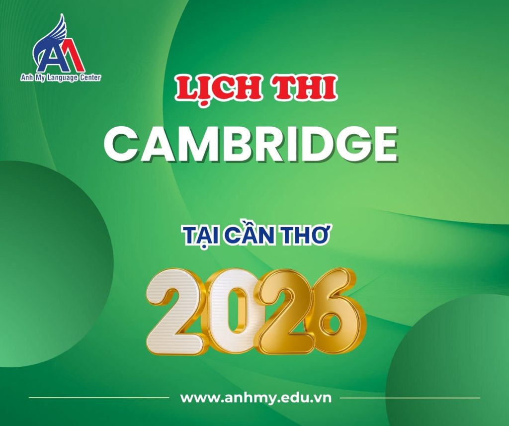 Hình 1: Lịch thi Cambridge tại Cần Thơ năm 2026