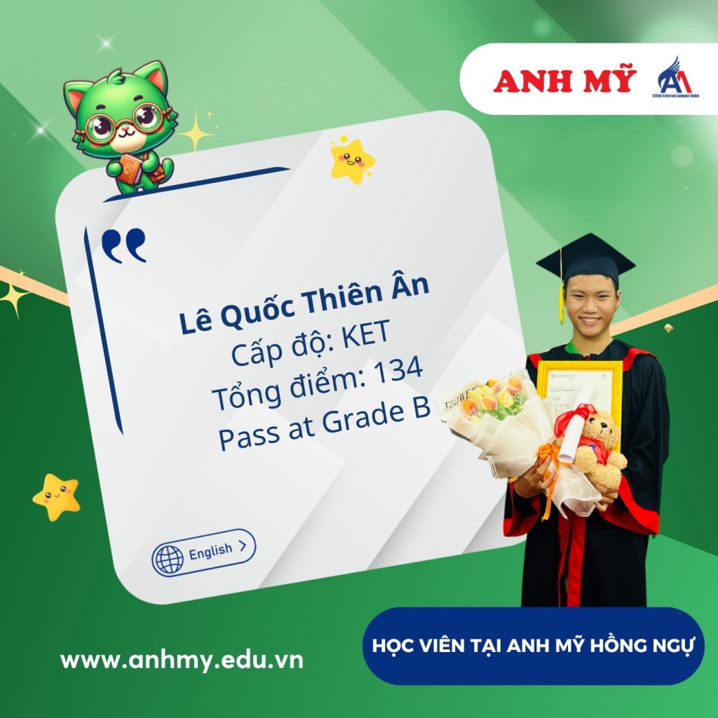 Vinh danh học viên Lê Quốc Thiên Ân (KET) tại Anh Mỹ Hồng Ngự