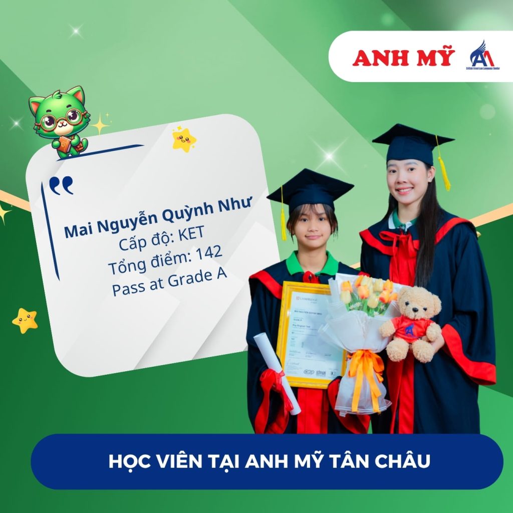 Vinh danh học viên Mai Nguyễn Quỳnh Như (KET) tại Anh Mỹ Tân Châu