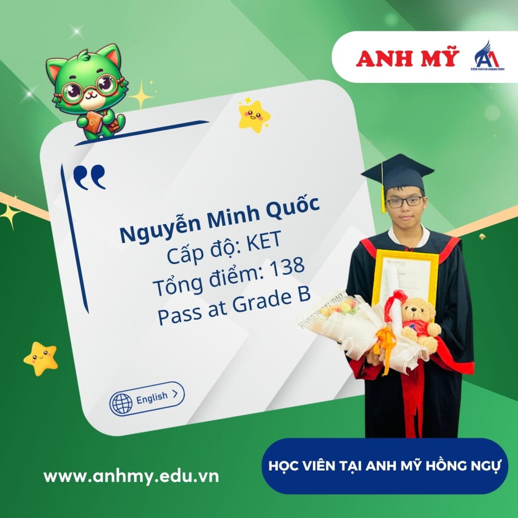 Vinh danh học viên Nguyễn Minh Quốc (KET) tại Anh Mỹ Hồng Ngự