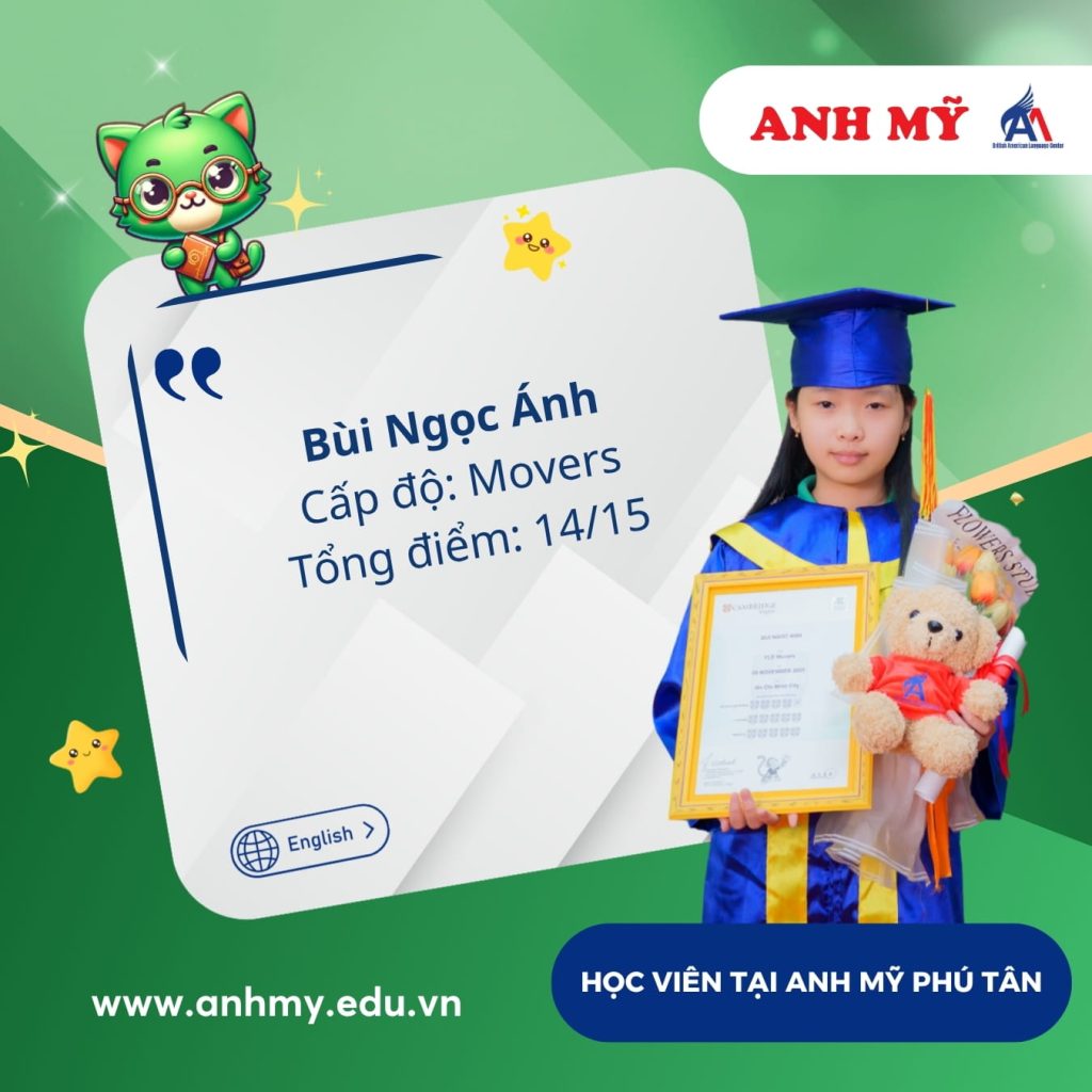 Vinh danh học viên Bùi Ngọc Ánh (Movers) tại Anh Mỹ Châu Phú