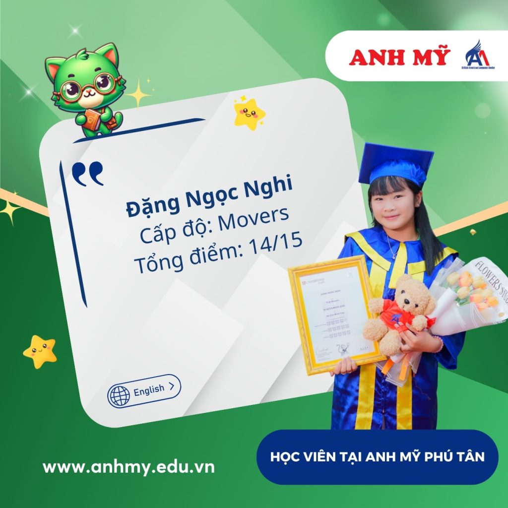 Vinh danh học viên 
Đặng Ngọc Nghi (Movers) tại Anh Mỹ Phú Tân