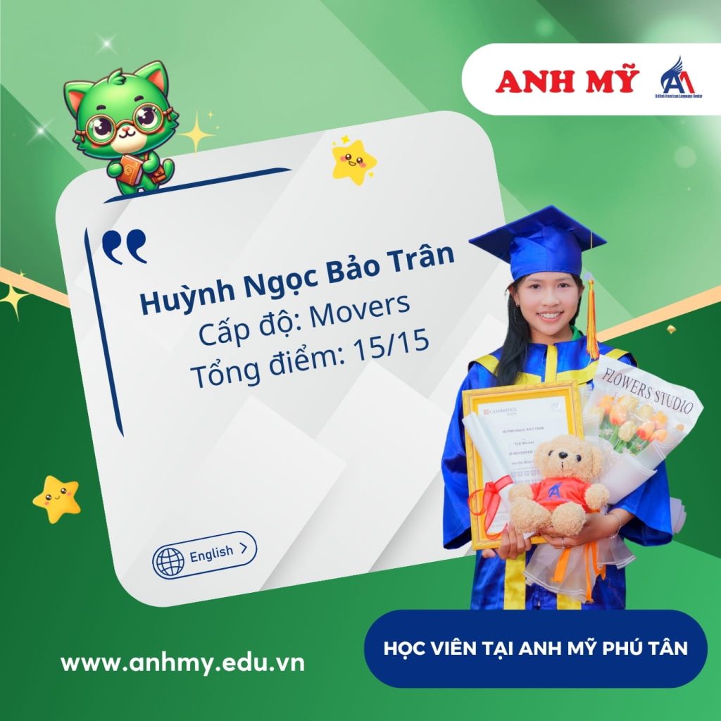 Vinh danh học viên Huỳnh Ngọc Bảo Trân (Movers) tại Anh Mỹ Phú Tân