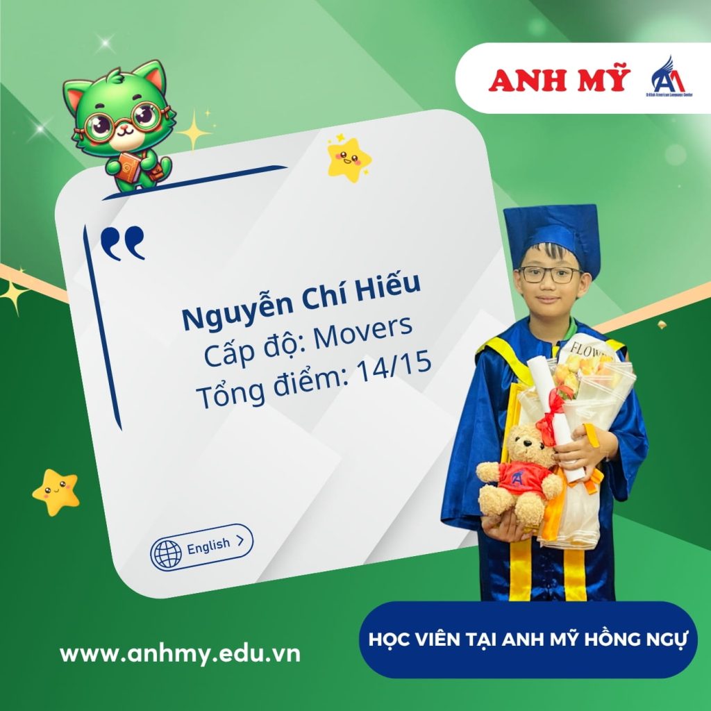Vinh danh học viên Nguyễn Chí Hiếu (Movers) tại Anh Mỹ Hồng Ngự