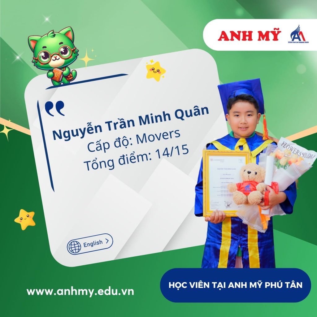 Vinh danh học viên Nguyễn Trần Minh Quân (Movers) tại Anh Mỹ Phú Tân