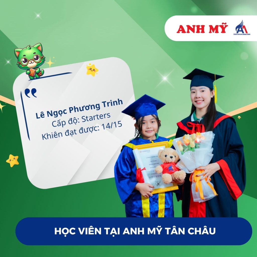 Vinh danh học viên Lê Ngọc Phương Trinh (Starters) tại Anh Mỹ Tân Châu