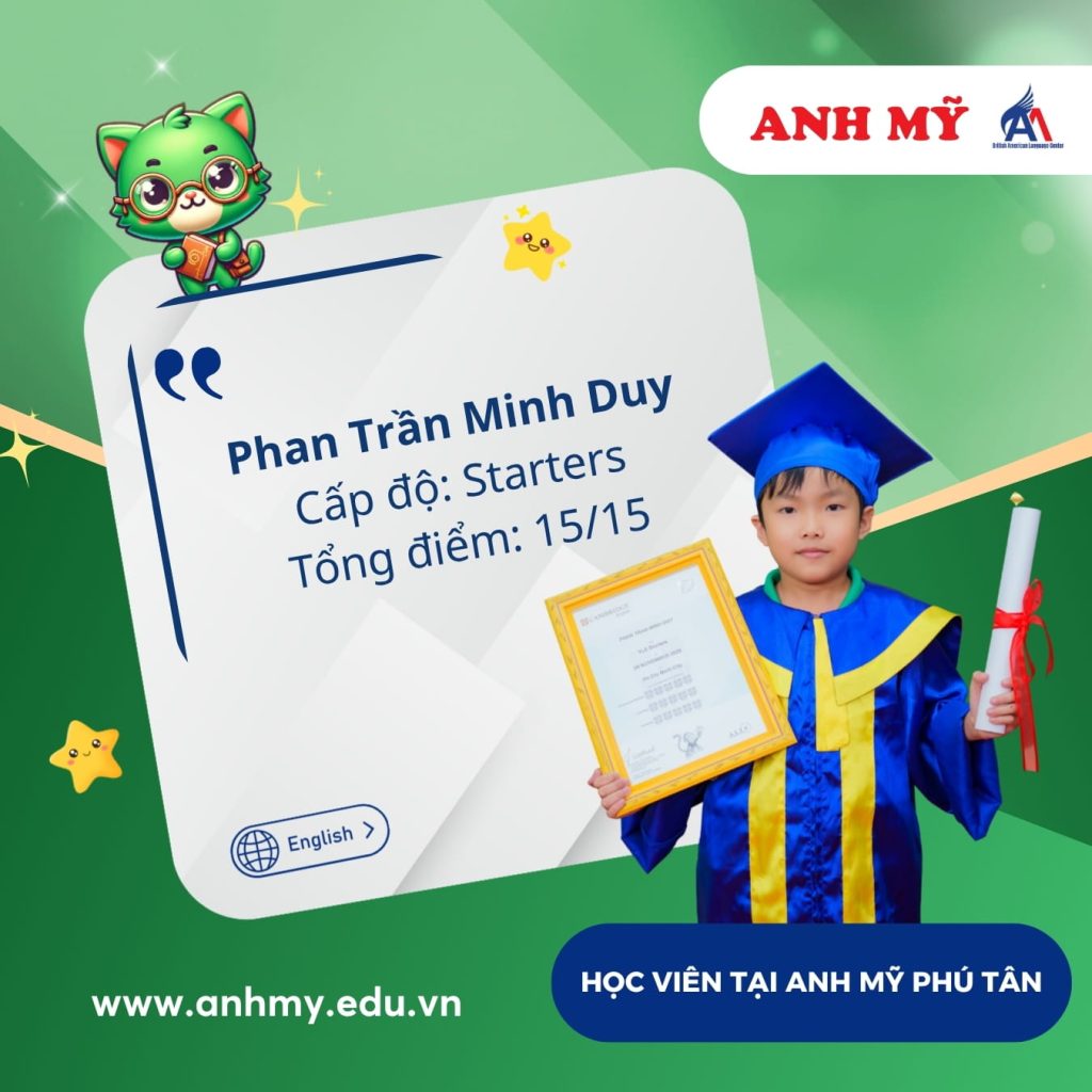 Vinh danh học viên Phan Trần Minh Duy (Starters) tại Anh Mỹ Phú Tân