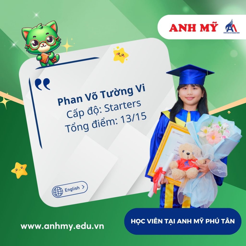 Vinh danh học viên Phan Võ Tường Vi (Starters) tại Anh Mỹ Phú Tân