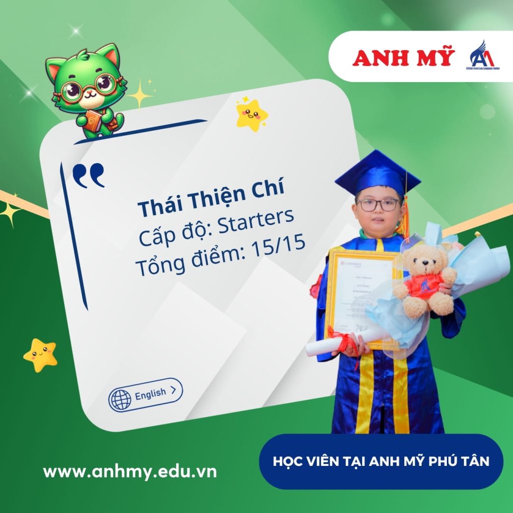 Vinh danh học viên Thái Thiện Chí (Starters) tại Anh Mỹ Phú Tân