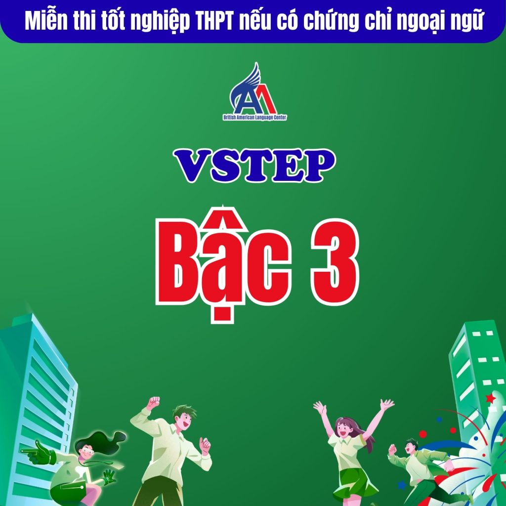 Miễn thi tốt nghiệp THPT môn ngoại ngữ cho thí sinh có chứng chỉ VSTEP từ bậc 3